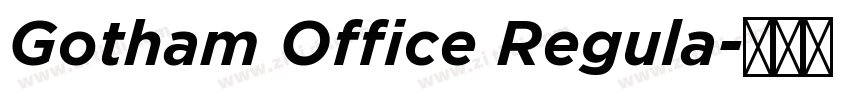 Gotham Office Regula字体转换 Gotham Office Regula字体转换